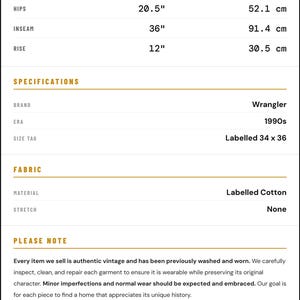 May include: Vintage Wrangler jeans from the 1990s, labeled size 34x36. Measurements include a 17-inch waist, 20.5-inch hips, 36-inch inseam, and a 12-inch rise. Made of labeled cotton with no stretch.