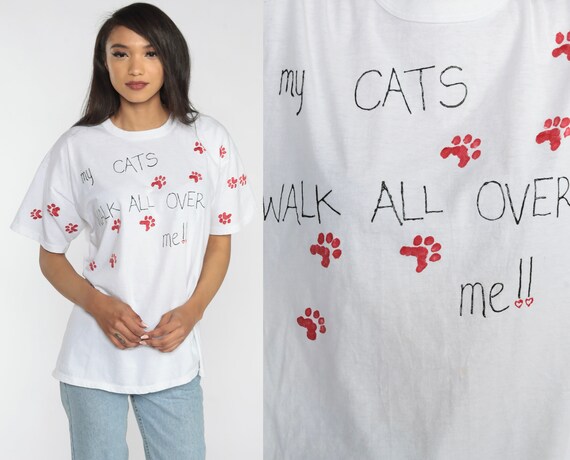 Cat Lovers T-Shirt 90s Funny Cat Shirt My Cats Walk All Over Me Joke Shirt Paw Print Graphic Tee Novelty Kitty Hipster Vintage 1990s Large L
