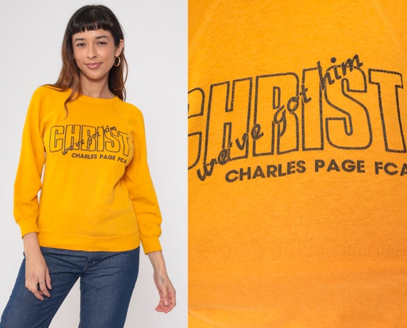 Vintage Christian Sweatshirt 80s Christ, We've Got Him Sweatshirt Charles Page FCA Yellow Graphic 1980s Pullover Raglan Extra Small xs