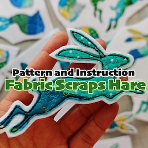 PDF pattern Fabric Scraps Hare Pattern with Step-by-Step Instructions - instant download