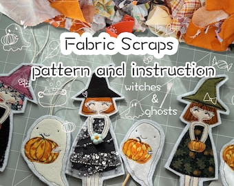 PDF pattern Fabric Scraps Witch and Ghost Pattern with Step-by-Step Instructions - instant download