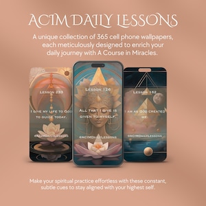 A Course in Miracles Daily Lessons Cell Phone Wallpaper | ACIM Inner Peace and Spiritual Awakening Reminders Every Time You Grab Your Phone