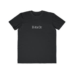 May include: Black t-shirt with the text "H4xOr" printed in white. The shirt has short sleeves and a crew neck. The fabric appears to be a soft, comfortable material.