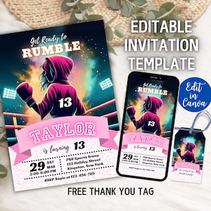 May include: An editable invitation template with a boxing theme. The design features a pink and black color scheme with the text "Get Ready to Rumble" and "Taylor is turning 13". Includes a matching phone display and thank you tag.