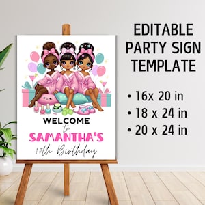 May include: Editable party sign template featuring three girls in pink robes and headbands, with the text "Welcome to Samantha's 10th Birthday". The sign is available in three sizes: 16x20 inches, 18x24 inches, and 20x24 inches.