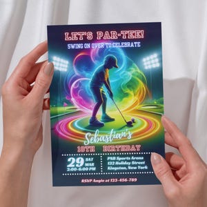May include: A colorful invitation for a 10th birthday party with a neon sign that says "Let's Par-Tee!" and a silhouette of a person playing mini golf. The invitation includes the date, time, and location of the party. RSVP Angie at 123-456-789.