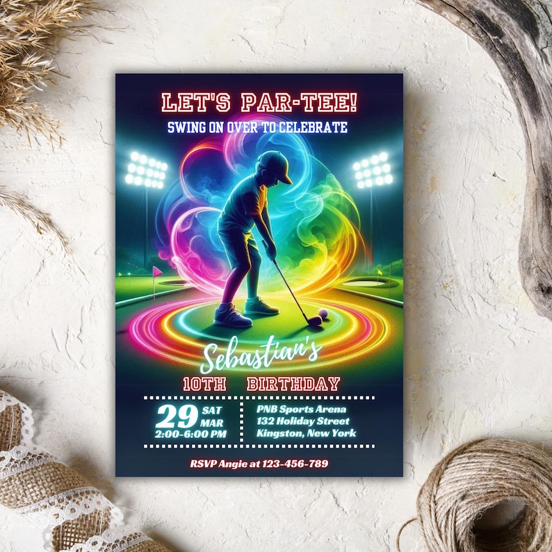 May include: A birthday party invitation with a neon glow effect. The invitation features a silhouette of a person playing miniature golf. The text reads "Let's Par-Tee!" and "Sebastian's 10th Birthday". The invitation includes the date, time, and location of the party.