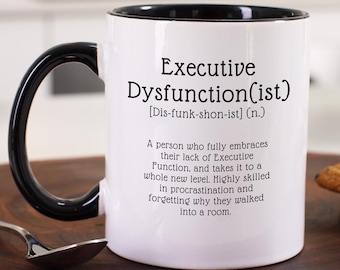 Grappige mok executive disfunctionist – uniek definitieontwerp voor neurodivergent community, ADHD, ASS