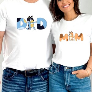Funny Shirt Dad, Funny Mom Shirt, Dog Mom Shirt, Dog Dad Shirt, Birthday Party Shirt, Era Shirt, Bluey Cartoon Character Shirt, 100187