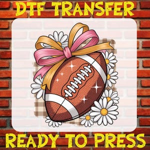 Coquette Football Dtf, Women Football Ready To Press, Football Mama Heat Transfer, Football Shirt Iron On Transfer, Floral Fall Vibes Dtf