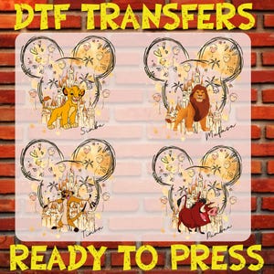 May include: DTF Transfers featuring four designs with characters from The Lion King. Each design is inside a Mickey Mouse head shape with a castle and Simba, Mufasa, Timon, and Pumbaa. The words "DTF TRANSFERS" and "READY TO PRESS" are in yellow.