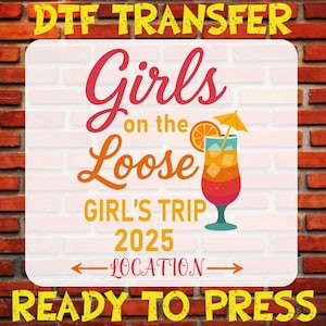 Custom Girls Trip DTF Transfer: Ready To Press Iron On