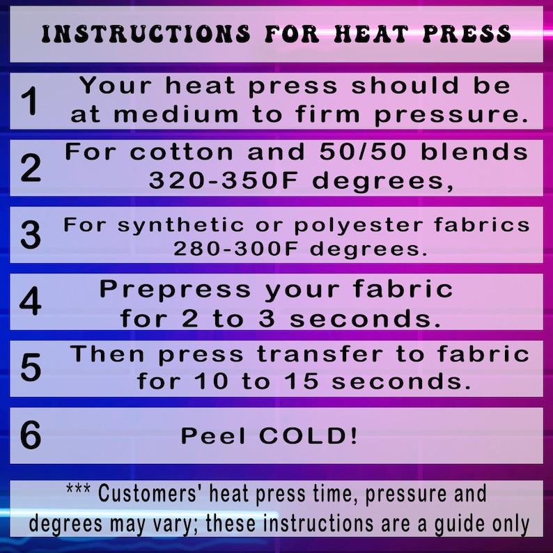 May include: Instructions for heat press, with numbered steps. Includes temperature and time guidelines for cotton, polyester fabrics, and transfer processes. The text is on a gradient purple and blue background.
