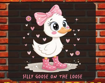 Silly Goose On The Loose DTF Transfer, Sarcastic Iron On, Ready To Press