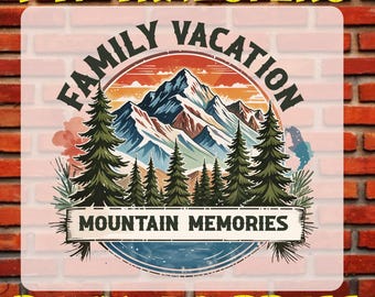 Family Vacation Dtf Transfer, Mountain Memories Iron On, Camping Ready To Press, Decal
