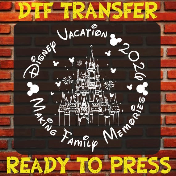 Family Disney Vacation 2026 Dtf Transfers,  Ready To Press, Iron On, Magical Kingdom