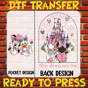 Minnie and Daisy DTF Transfer, Disney Trip Ready to Press, Besties Shirt Printing