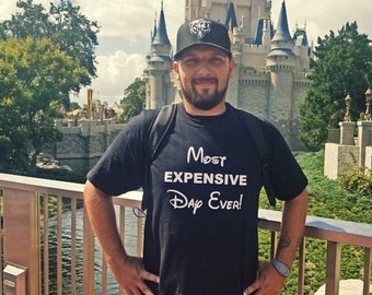 Most Expensive Day Ever, Disney Best Day Ever, Disney, men's shirt, Disney Family Shirts, Disney Group, funny Disney Family Shirts, vacation