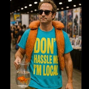 authentic What about BOB shirt, Don&#39;t Hassle Me I&#39;m Local tshirt, vacation men&#39;s beach, funny cosplay, easy comic con t-shirt costume outfit