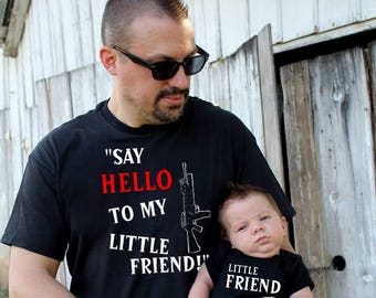 Matching Father Son Shirts | Say HELLO to my little friend | Fathers Day Gift New Baby Daddy and Me scarface funny shirts baby shower