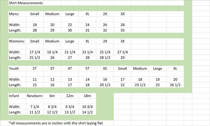 May include: A chart showing shirt measurements in inches for men, women, youth, and infants. The chart includes sizes, width, and length measurements.