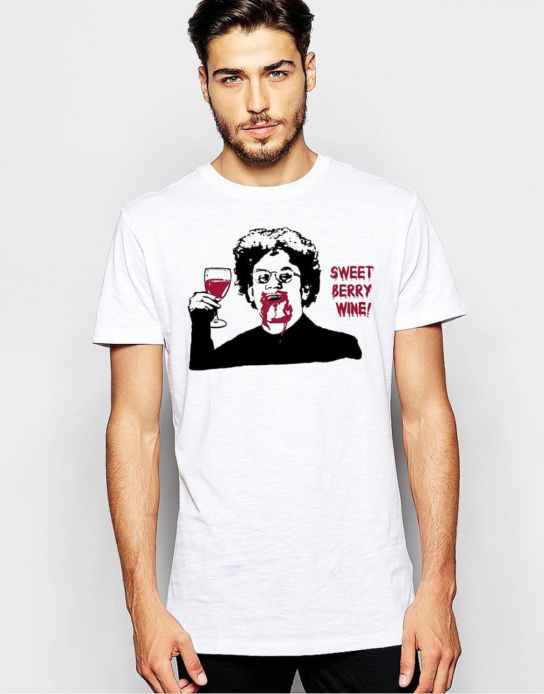 Dr Brule SWEET BERRY WINE funny Quote fan art Mens white t Tee Shirt eric birthday hunk for your doctor dingus rules and gift sign tim show image 1