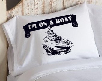 Black I'm On A Boat Funny Nautical Pillowcase cotton | Nautical Decor | Coastal Decor | Boating Decor | Room Decor Bedding Shipping Ship