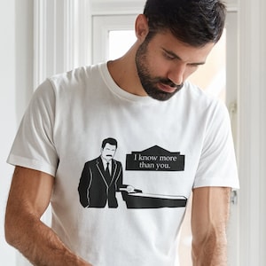 Ron Swanson I Know More Than You Dad Shirt, tshirt, gift for dad, fathers day, carpenter craftsman super dad woodwork, perfect shirt for dad