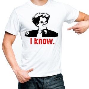 Dr Brule I KNOW funny Quote fan art Mens white red t Tee Shirt eric comedy present doctor dingus rules and sign tim show