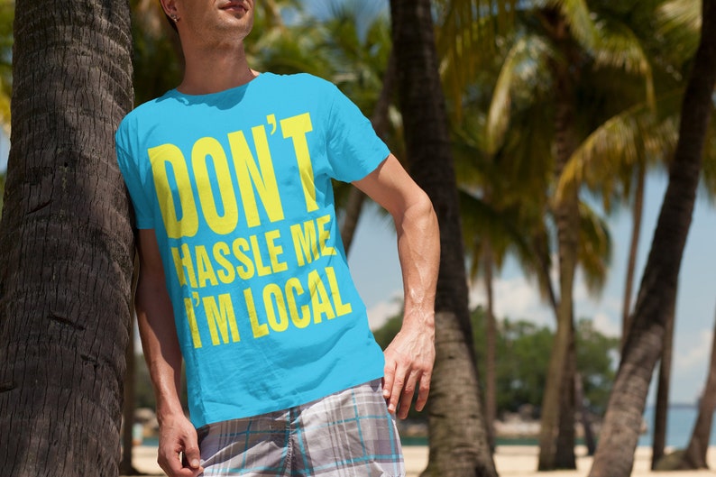 What about BOB Don't Hassle Me I'm Local RECREATION tourist tshirt men's unisex blue yellow shirt t-shirt film funny novelty movie fan NEW image 3