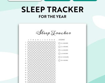 May include: A printable sleep tracker document featuring a grid of circles for each day of the year, labelled with months and numbers. The text reads SLEEP TRACKER FOR THE YEAR, Sleep Tracker, and a legend defining sleep duration categories.