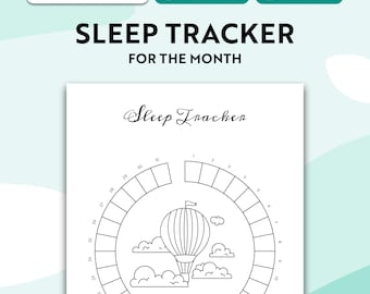 May include: A printable sleep tracker page featuring the text SLEEP TRACKER FOR THE MONTH and Sleep Tracker in script. The design includes a circular calendar with thirty-one numbered segments surrounding a central hot air balloon and clouds.
