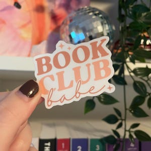 Pink Book Club Babe Sticker, bookish, books, reader, reading, read, book girlie, book lover, quote, gift for readers, journal, bookworm