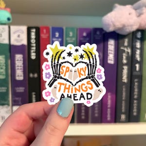 Spooky Things Ahead Ghost Halloween Sticker, quote, funny, holiday, gift for friend, laptop sticker, ghosts, spooky season, fall, skeleton