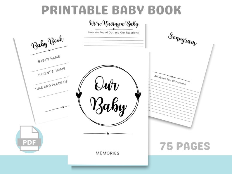 K&ouml;nnte beinhalten: Druckbares Babybuch mit 75 Seiten. Der Einband zeigt eine Schwarzwei&szlig;illustration eines Kreises mit den Worten "Unser Baby" darin. Das Buch enth&auml;lt Abschnitte f&uuml;r den Namen des Babys, die Namen der Eltern, die Zeit und den Ort der Geburt, wie die Eltern erfahren haben, dass sie ein Baby bekommen, ihre Reaktionen und einen Abschnitt &uuml;ber die Sonographie.