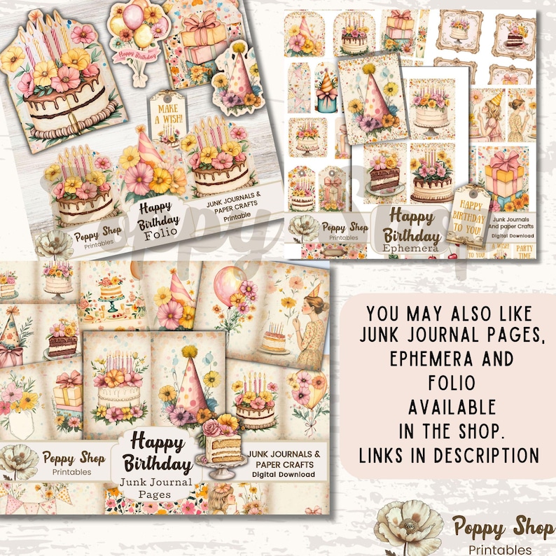 May include: A digital download of printable birthday themed junk journal pages, ephemera, and folio. The images feature cakes, flowers, and party hats in a vintage style.