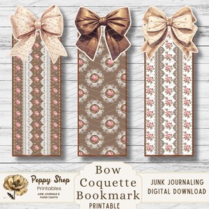 May include: Three printable bookmark designs featuring a brown and beige bow with lace and floral patterns. The text "Bow Coquette Bookmark Printable" is at the bottom of the image.