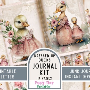 May include: Printable journal kit featuring 14 pages of watercolor illustrations of ducks dressed in pink dresses with flowers. The text "Dressed Up Ducks Journal Kit" and "14 Pages" is visible in the image. The text "Printable US Letter" and "Junk Journal Instant Download" is also visible in the image.