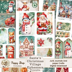 May include: Digital printable ephemera featuring a Christmas village with a red and white snowman, Santa Claus, a penguin, a fox, a house with a candy cane awning, and a poinsettia. The text "Santa's Christmas Village Ephemera Printable" is at the bottom of the image.