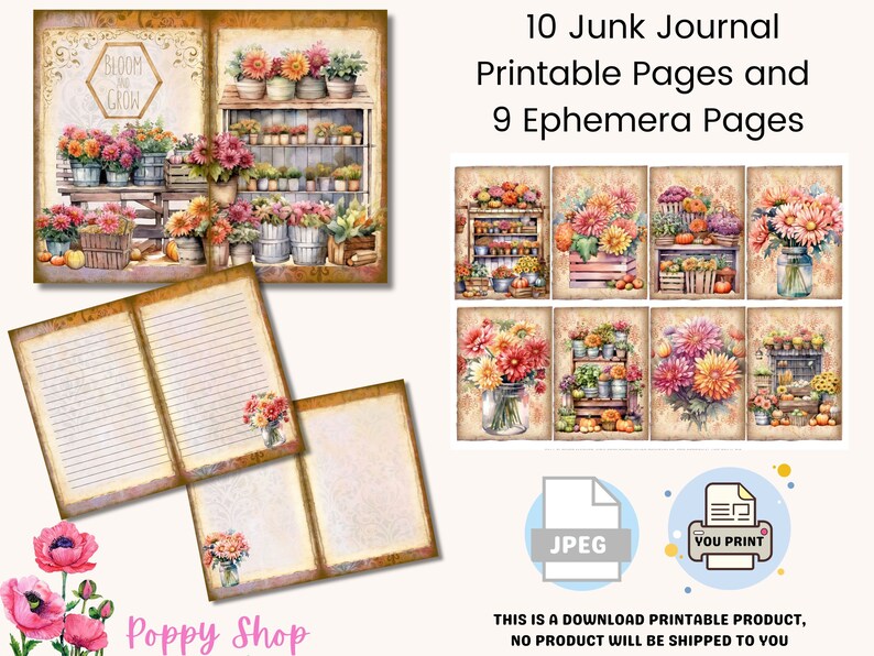 May include: Digital download of a junk journal kit with watercolor illustrations. The kit includes printable pages with floral arrangements, shelves of potted plants, and lined journal pages. The text reads "Bloom and Grow" and "10 Junk Journal Printable Pages and 9 Ephemera Pages."