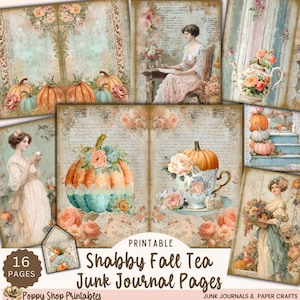 May include: A collage of printable Shabby Fall Tea Junk Journal Pages. The pages feature vintage illustrations of pumpkins, teacups, and women in antique dresses. The color palette includes soft oranges, blues, and creams, with floral accents. The text "16 PAGES" is visible.