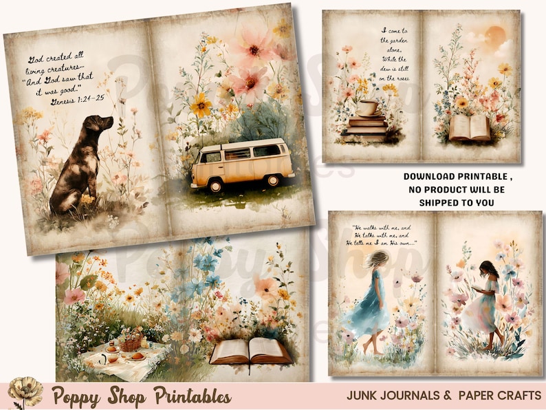 May include: Watercolor illustrations of junk journal pages with floral and nature themes. Images include a dog, a vintage van, books, and figures in a garden. Text includes Bible verses and inspirational quotes. The words "Poppy Shop Printables" are also visible.