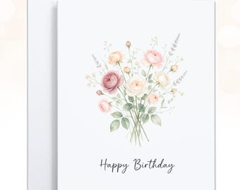 May include: A white greeting card featuring a watercolor illustration of a bouquet of pink, peach, and cream-colored roses with green leaves and stems. The text "Happy Birthday" is printed in a black script font below the floral arrangement.
