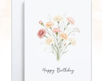 May include: A white greeting card featuring a watercolor illustration of a bouquet of carnations in shades of pink, peach, and cream with green stems and small filler flowers. The text Happy Birthday is printed in black script at the bottom.