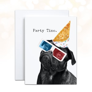 Pug Birthday Card, Party Time Pug Graduation Card, Pug Life Funny Birthday Card, Dog Mom Card, 21st Birthday Card, Dog Lover Promotion Card