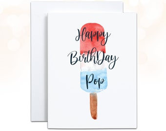 Happy Birthday Pop, Birthday Card for Dad, Birthday Card for Grandpa, Red White and Blue Popsicle Card, Personalized Card for Dad