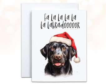 Black Lab Christmas Card, Fa la la la la la Labradooooor, Labrador Retriever Holiday Card, Santa Hat Dog Greeting Card, Funny Pun Cards