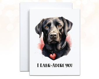 Black Lab Valentines Card, I Labr-Adore You, Black Lab Gifts, Punny Card, Dog Lover Gift, Dog Mom Personalized Card, Dog Valentine Card