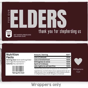 May include: A brown chocolate bar wrapper with the words "Elders" in white text. The wrapper has a nutrition facts label and the text "Thank you for shepherding us". The wrapper also has a heart with the text "Agape Love" and the text "Net worth priceless (Jeremiah 23:4)".