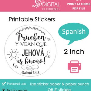 Peut inclure: Autocollants ronds imprimables de 5 cm de diamètre en espagnol avec le texte "Prueben y vean que Jehová es bueno! -Salmo 34:8". Les autocollants présentent un soleil, un cœur et des volutes décoratives.
